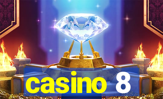 casino 8